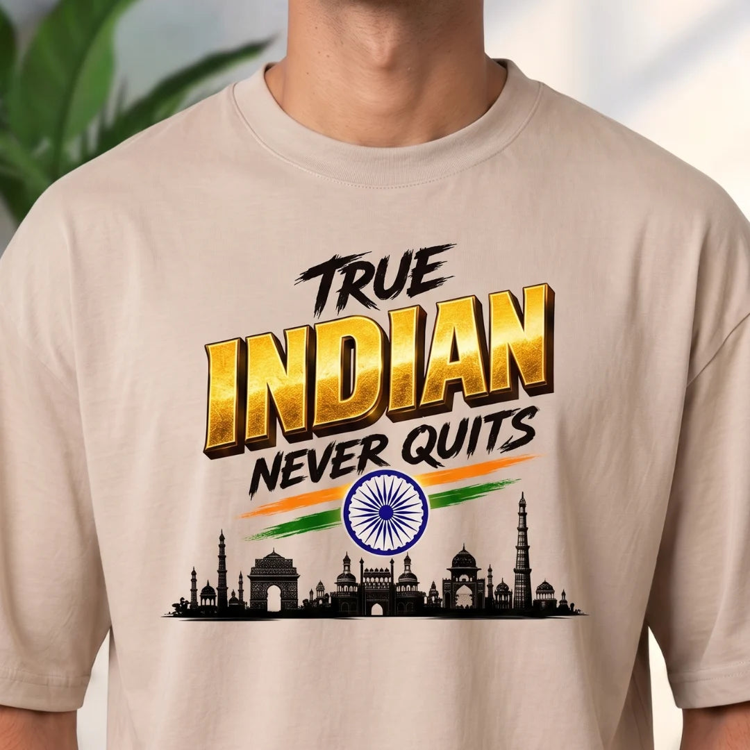 Men's "True Indian Never Quits" Oversized Graphic T-Shirt - 240 GSM Pure Cotton, Bio-Washed