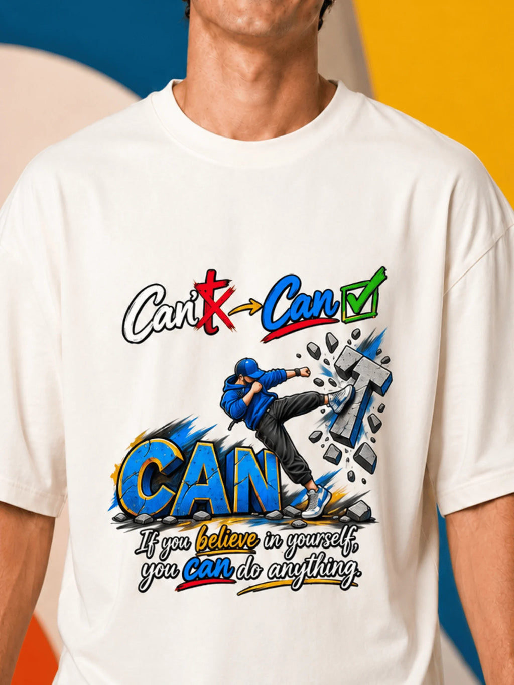 Excello Men's 'Believe You Can' Motivational Graphic Oversized T-Shirt - Premium Cotton | Off White
